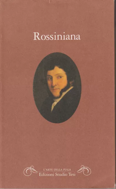 ROSSINIANA Antologia della critica nella prima metà dell'800 Ed. Studio Tesi