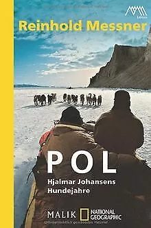 Pol: Hjalmar Johansens Hundejahre von Messner, Reinhold | Buch | Zustand gut