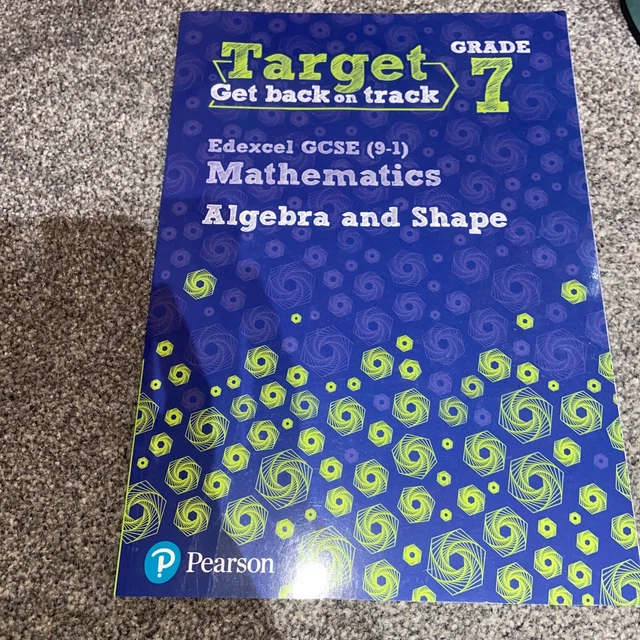 Target Workbook TARGET GRADE 7 Edexcel GCSE (9-1) Mathematics Algebra and Shape ...