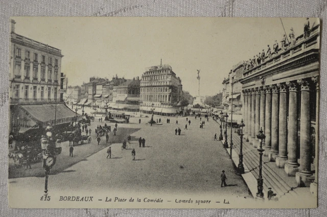 CPA"" BORDEAUX - La Place de la Comédie