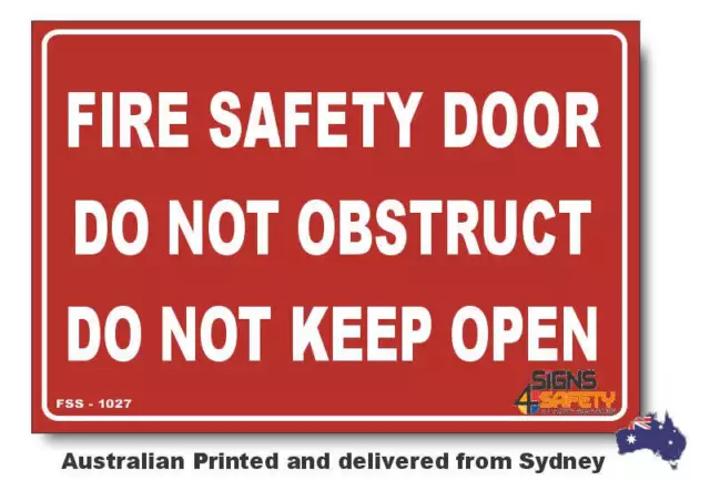 Fire Safety Door, Do Not Obstruct, Do Not Keep Open Sign