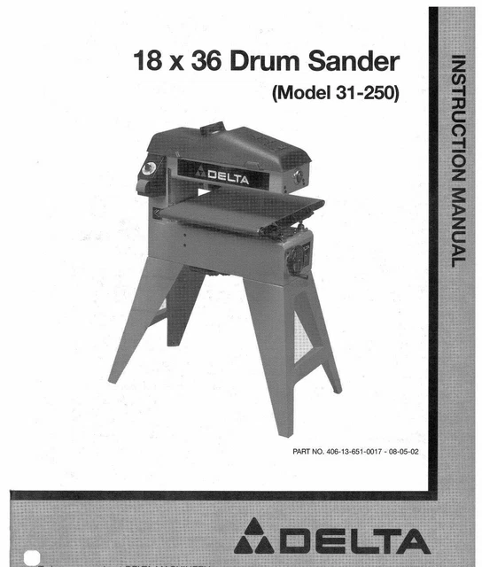 DRUM SANDER INSTRUCTION Operator Manual Delta 18 x 36 31250 31255x