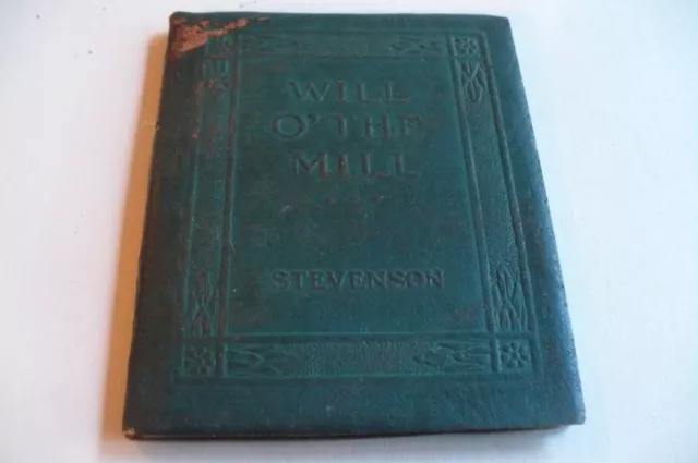 LITTLE LEATHER LIBRARY ~ WILL O' THE MILL ~ Antique Book Literature 1920s