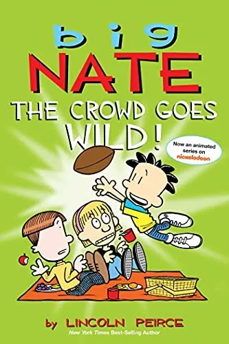 Big Nate: The Crowd Goes Wild! by Peirce  New 9781449436346 Fast Free Shipping.+