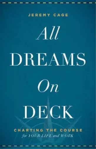Jeremy Cage All Dreams on Deck (Relié)
