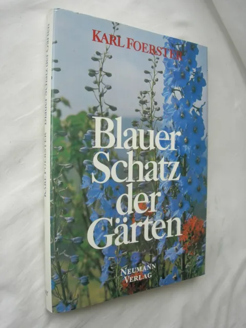 KARL FOERSTER 1.Aufl.1989:Blauer Schatz der Gärten.Illustr. Groß-OLn+OU,196 S