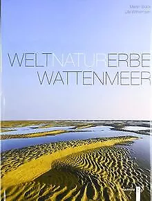 Weltnaturerbe Wattenmeer von Ute Wilhelmsen | Buch | Zustand akzeptabel