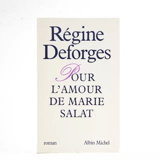 Régine DESFORGES Pour l'amour de Marie Salat EO 1/50 HOLLANDE bel ex.