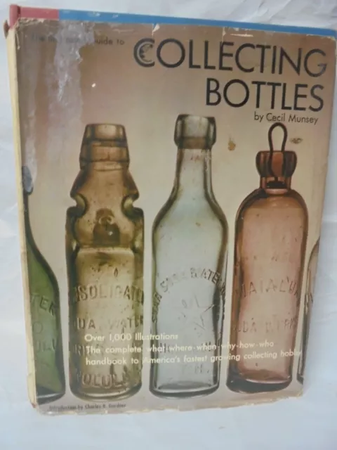Illustrated Guide to Collecting Bottles Cecil Munsey Book 1970 Hard Cover