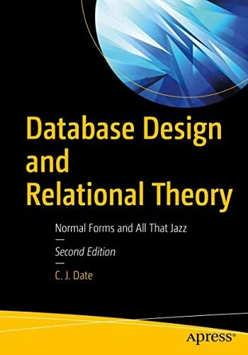 DATABASE DESIGN AND Relational Theory: Normal Forms and All That £43.99 ...