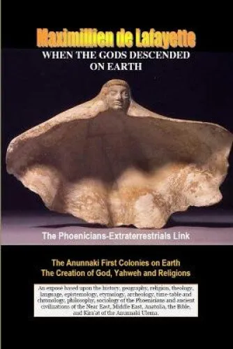 WHEN THE GODS DESCENDED ON EARTH: The Phoenicians-Extraterrestrials Link.