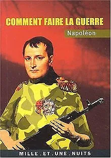 Napoléon : Comment faire la guerre von Napoléon | Buch | Zustand sehr gut