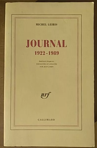 Michel LEIRIS: Journal 1922-1989 Gallimard, 1992 gros volume 954 pages