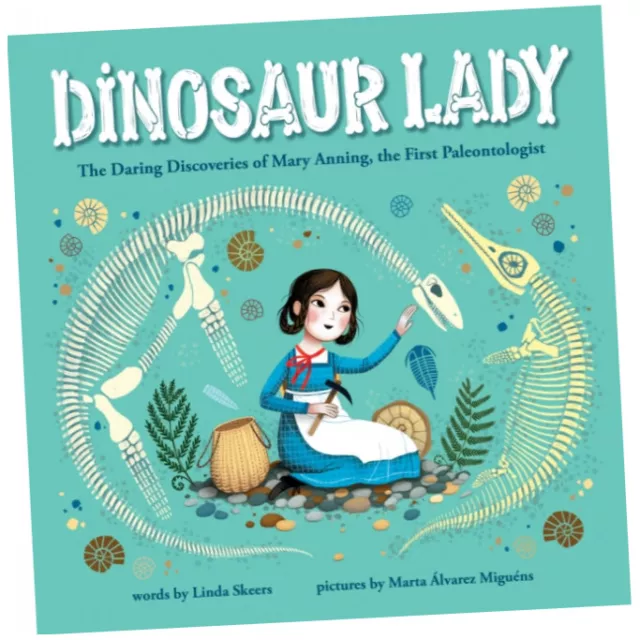Dinosaur Lady - Linda Skeers (Hardback) - The Daring Discoveries of Mary An...Z2