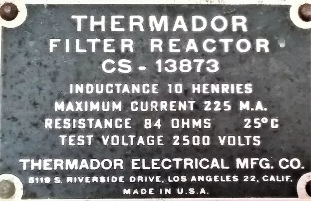 1 Thermador  Filter Reactor   Transformer 10 Hy @ 225 M.a. @ 84 Ohms