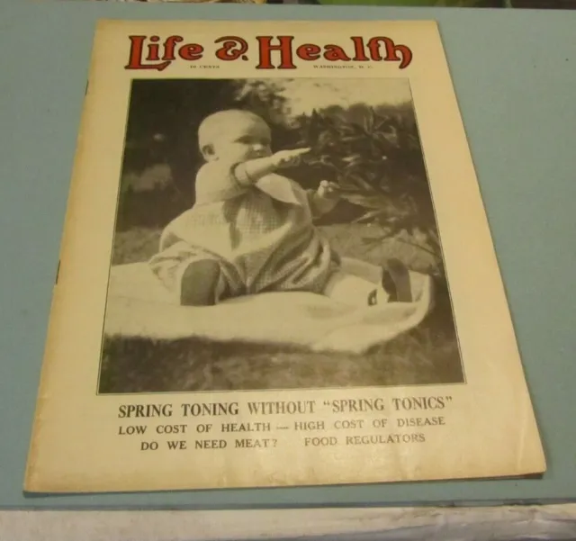 April 1925 Life and Health Magazine The Cry of the Child Spring Toning Food Regs
