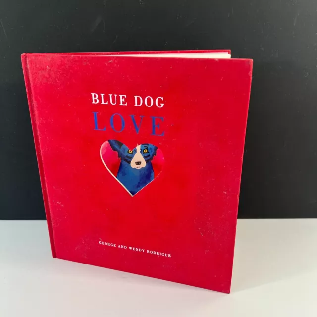 Blue Dog LOVE Hardcover Book George, Rodrigue 1st Printing 2001 Fabric Cover