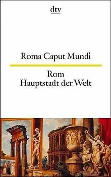Rom, Hauptstadt der Welt; Roma Caput Mundi von Fran... | Buch | Zustand sehr gut