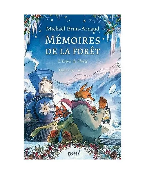 Mémoires de la forêt - Tome 3 - L'Esprit de l'hiver, Brun-Arnaud, Mickaël