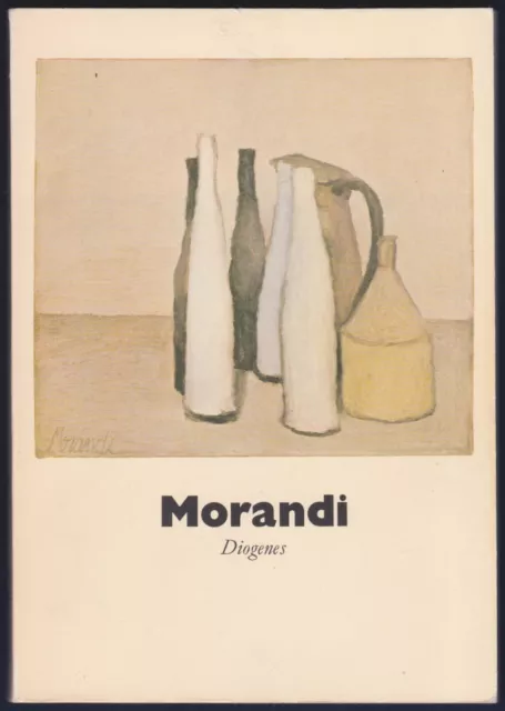 MORANDI. Ölbilder, Aquarelle, Zeichnungen, Radierungen. Diogenes, 1982.