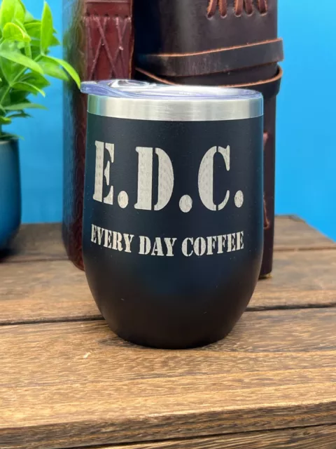 Engraved Coffee Mug "EDC Every Day Coffee" Funny Twist on Every Day Cary "EDC"