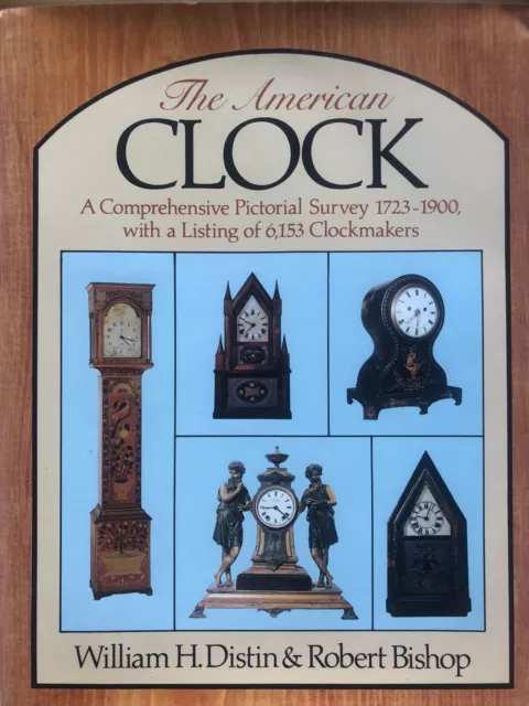 The American Clock by William H. Distin & Robert Bishop