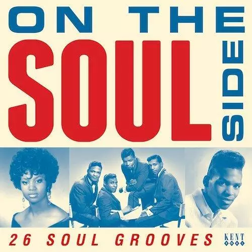 ON THE SOUL SIDE 26 Soul Grooves - New & Sealed Northern Soul CD (Kent) 60s Soul