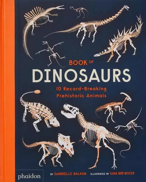 Book of Dinosaurs | Gabrielle Balkan, Sam Brewster | englisch