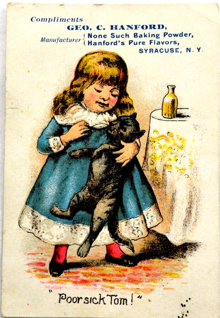 Poor Sick Tom! -Geo. C. Hanford None Such Baking Powder Victorian Trade Card