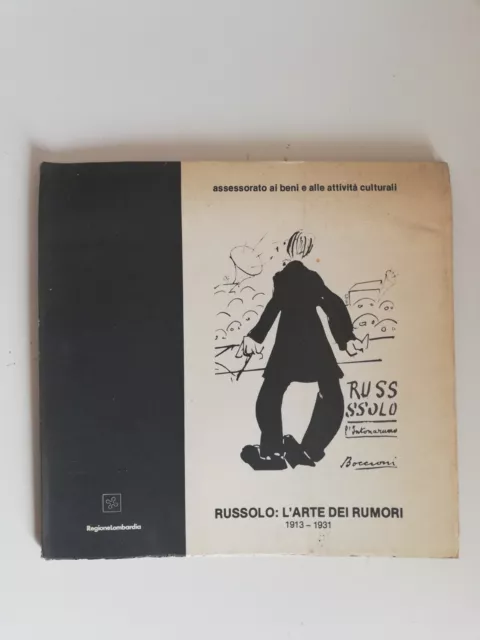 Russolo L'arte Dei Rumori 1913-1931 - Catalogo Della Mostra 1978