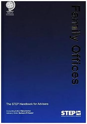 Clare Archer ~ Family Offices: The STEP Handbook for Advisers 9781909416024