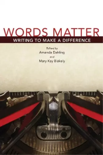 Mary Kay Blakely Amanda Dahling Words Matter, Volume 1 (Poche)