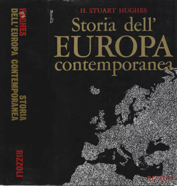 Storia dell'Europa contemporanea. . H. Stuart Hughes. 1973. V ED.