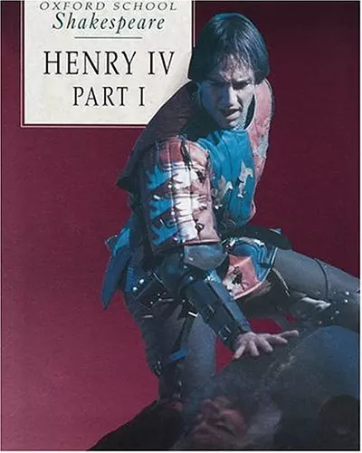 King Henry IV: Pt. 1 (Oxford School Shakespeare), Very Good Condition, Shakespea