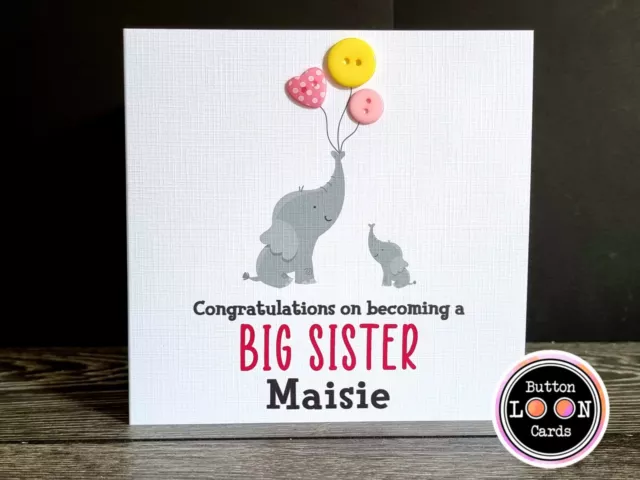 Handmade & Personalised Card - Congratulations on becoming Big Sister New Baby