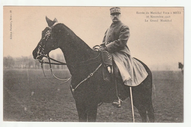 METZ  - Moselle - CPA 57 - Militaire - 1918 Entrée du Marechal Foch