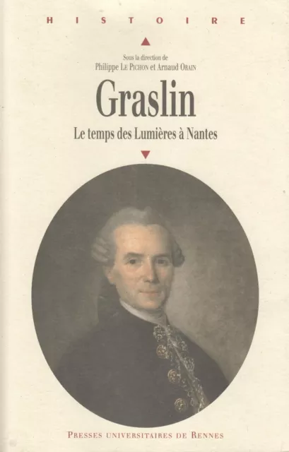 Graslin - Le Temps Des Lumières À Nantes Par P. Le Pichon Et A. Orain Pur 2008