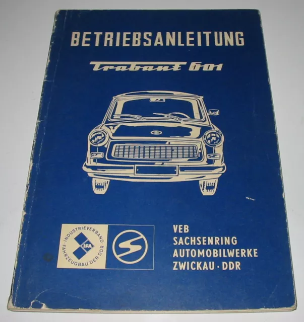 Betriebsanleitung Trabant 601 VEB Sachsenring Automobilwerke Zwickau DDR 1975!