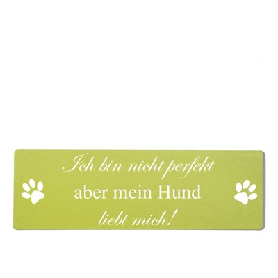 Buntes Shabby Chic Vintage Schild Ich bin nicht perfekt aber mein Hund liebt mic