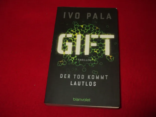 Ivo Pala  - Gift -  Der Tod kommt lautlos - Thriller