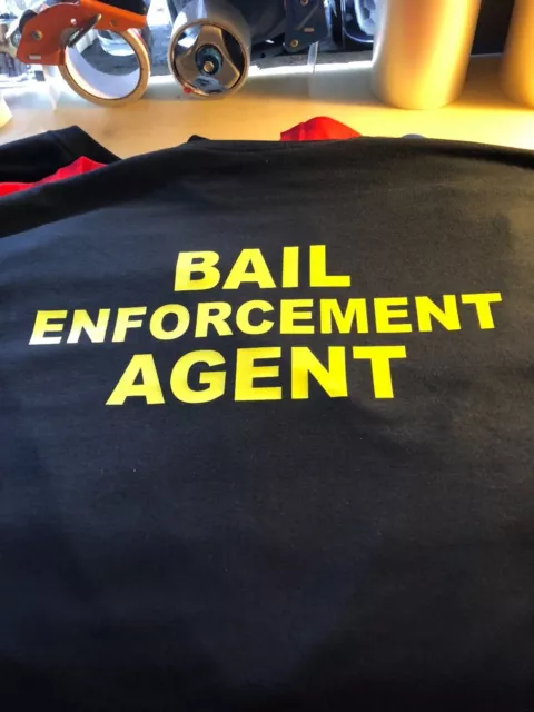 t-shirt BAIL ENFORCEMENT AGENT bounty hunter Law man custom made 2 order
