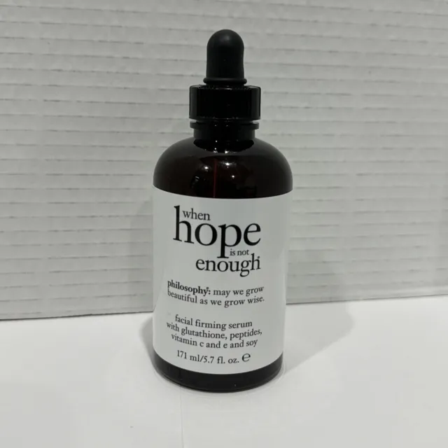 Philosophy When Hope is Not Enough Facial Firming Serum 5.7 oz/ 171ml New NWOB!