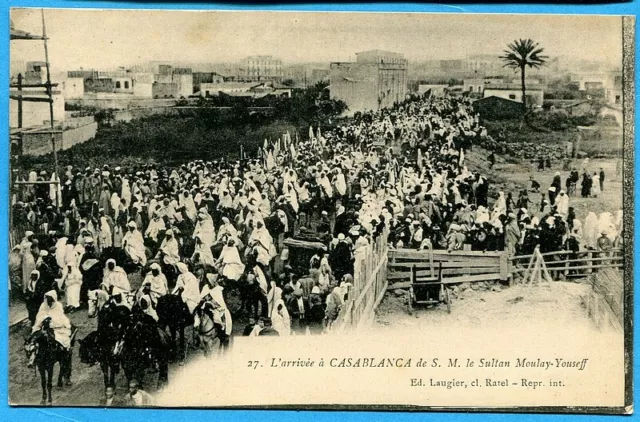CPA : L'arrivée à Casablanca de S. M. le Sultan Moulay-Youssef