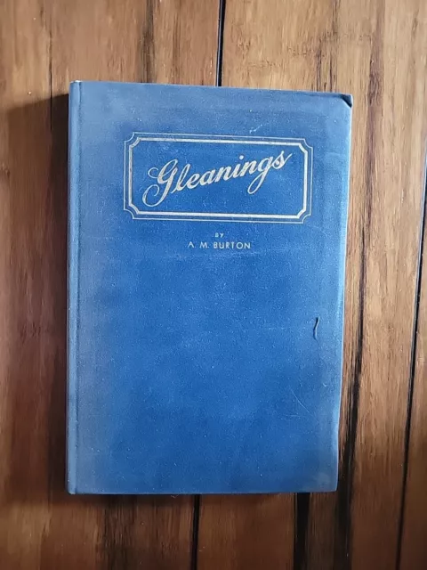 Gleanings by A.M. Burton Hardcover & The life & Casualty Insurance Co VG 1948