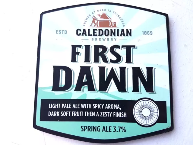 CALEDONIAN ~ First Dawn  ...  Beer /Ale , Pump Clip , Badge - Scottish