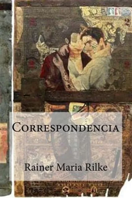 Correspondencia, Paperback by Rilke, Rainer Maria, Brand New, Free shipping i...