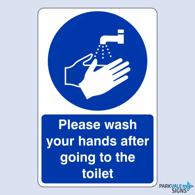 Please Wash Your Hands After Going To The Toilet Safety Sign