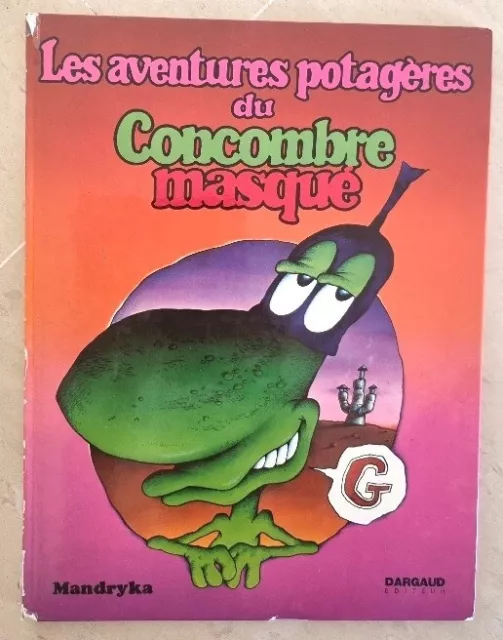 Les aventures potagères du concombre masqué par Mandryka (E.O.) Dargaud en 1973