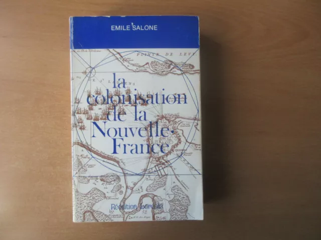 Colonisation de la Nouvelle-France SALONE 1970 Réédition boréale