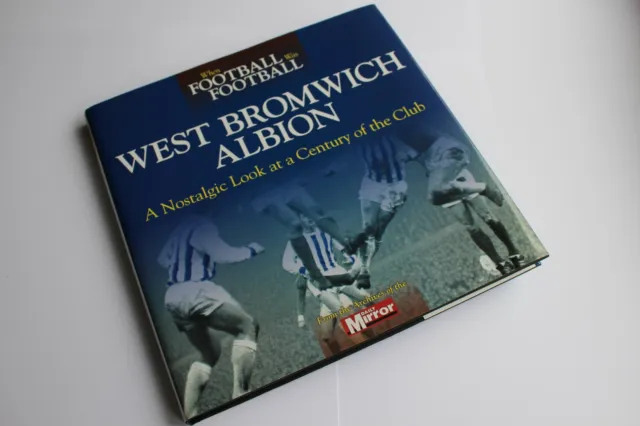 New When Football Was Football West Brom Bromwich Albion Wba  Book Rrp £25